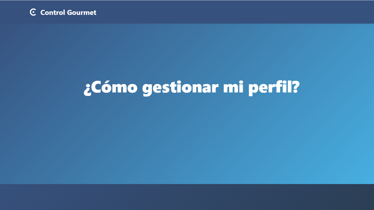 ¿Cómo gestionar mi perfil?