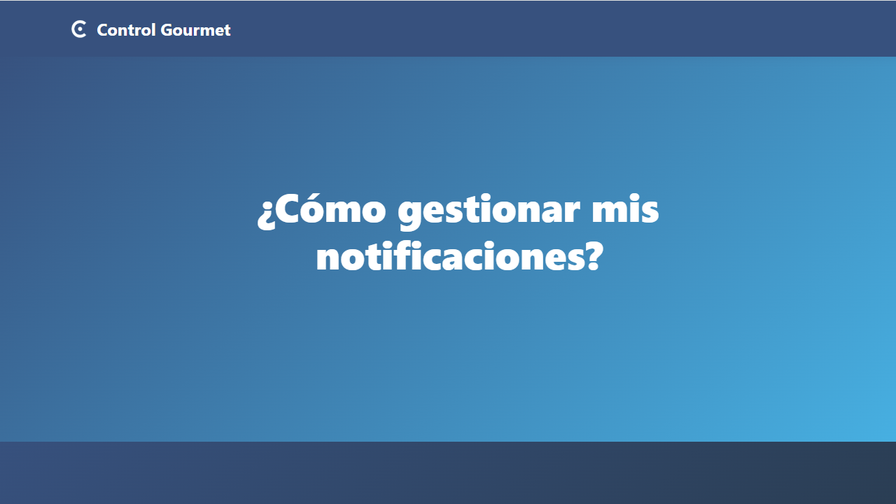¿Cómo gestionar mis notificaciones?