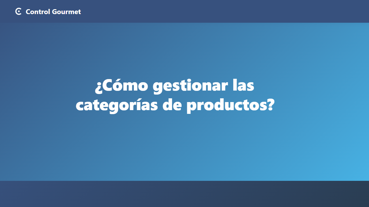 ¿Cómo gestionar las categorías de productos?