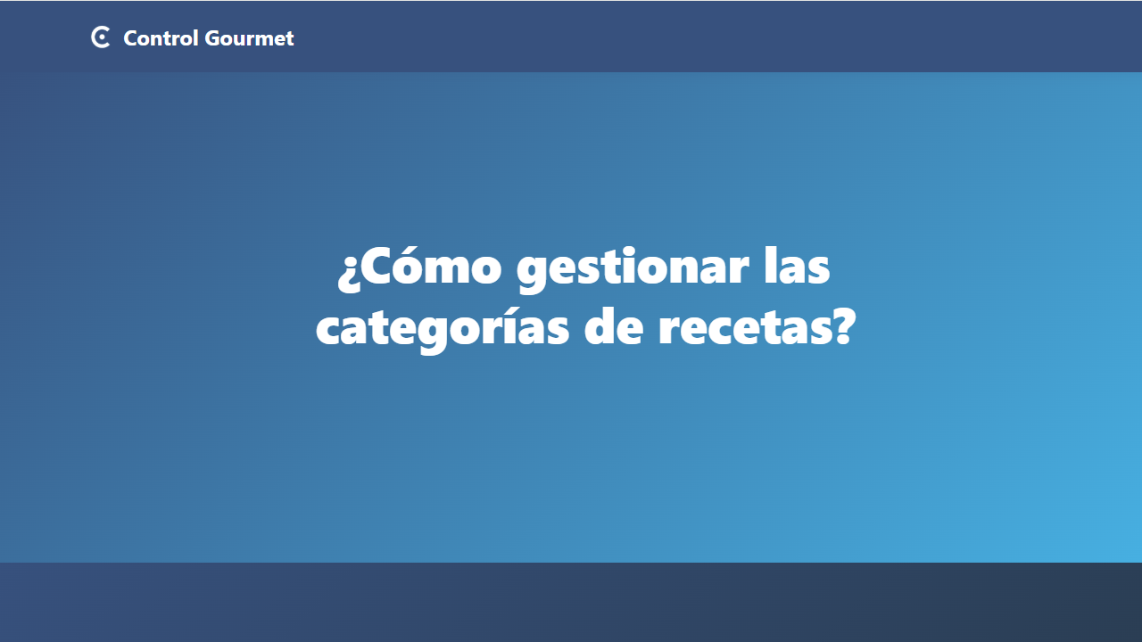 ¿Cómo gestionar las categorías de recetas?