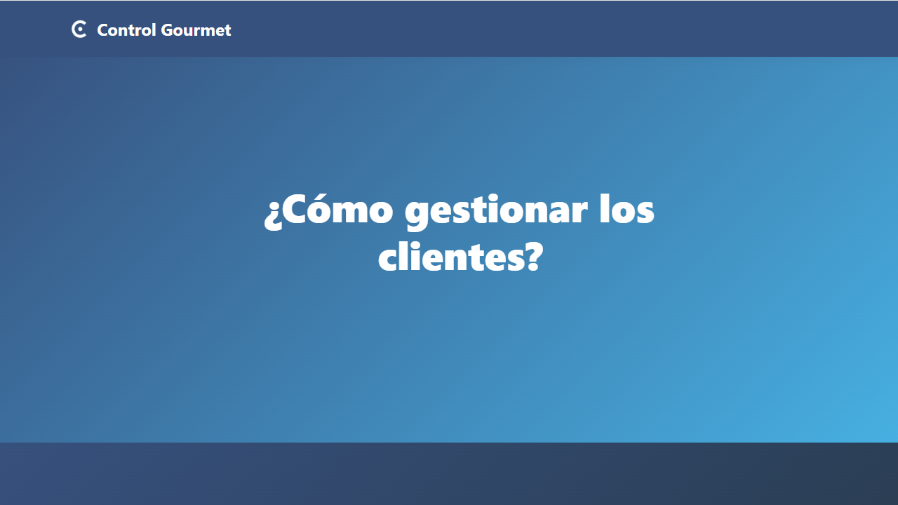¿Cómo gestionar los clientes?