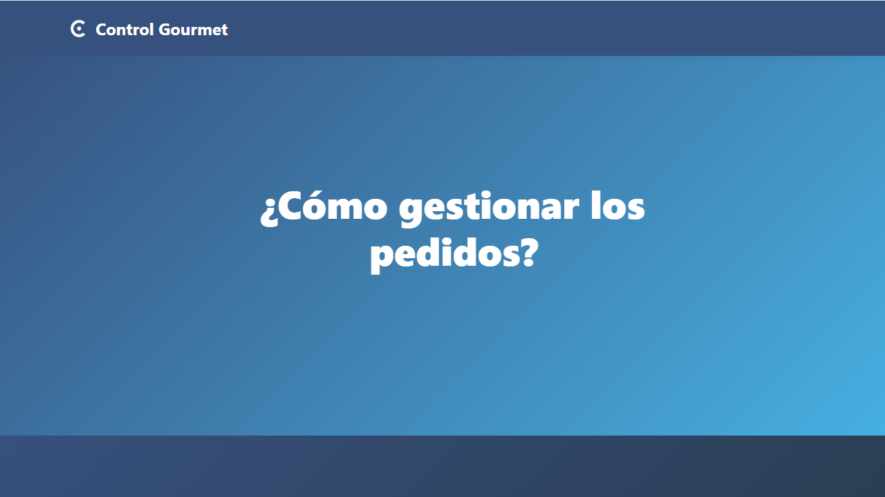 ¿Cómo gestionar los pedidos?