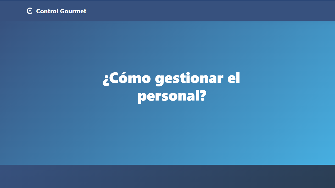 ¿Cómo gestionar el personal?