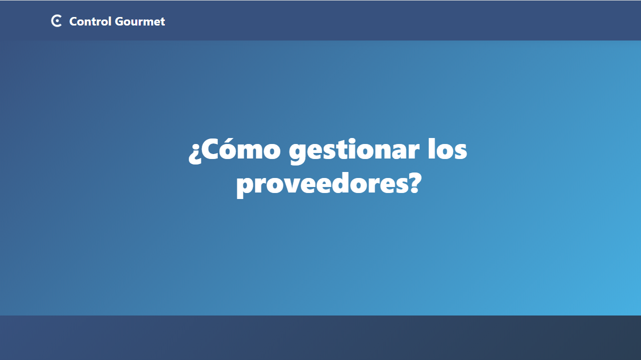 ¿Cómo gestionar los proveedores?